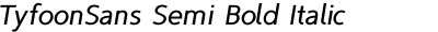 TyfoonSans Semi Bold Italic